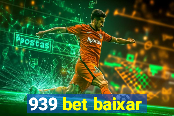 939 bet baixar